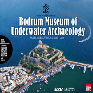 Bodrum Museum of Underwater Archaeology The Guide