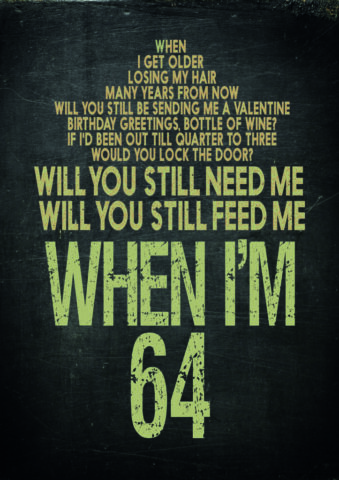 "When I’m 64" Lyrics of The Beatles Vintage Style Calligraphic Poster